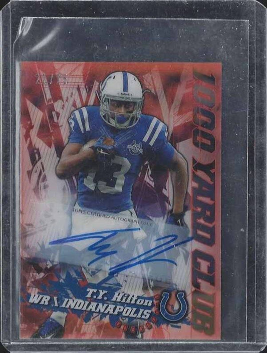 T.Y. HILTON 2014 TOPPS CHROME MINI 1000 YARD CLUB REFRACTOR AUTO #D 21/25