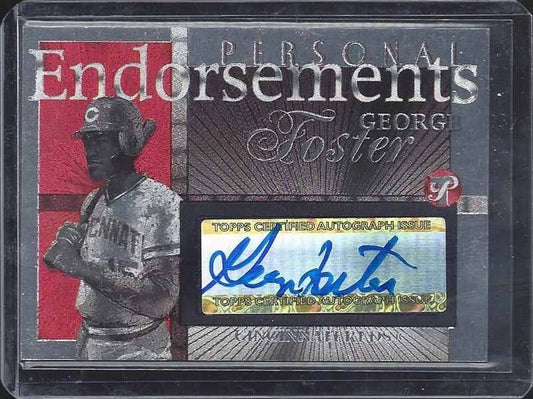 GEORGE FOSTER 2005 TOPPS PRISTINE PERSONAL ENDORSEMENTS CINCINNATI REDS AUTO