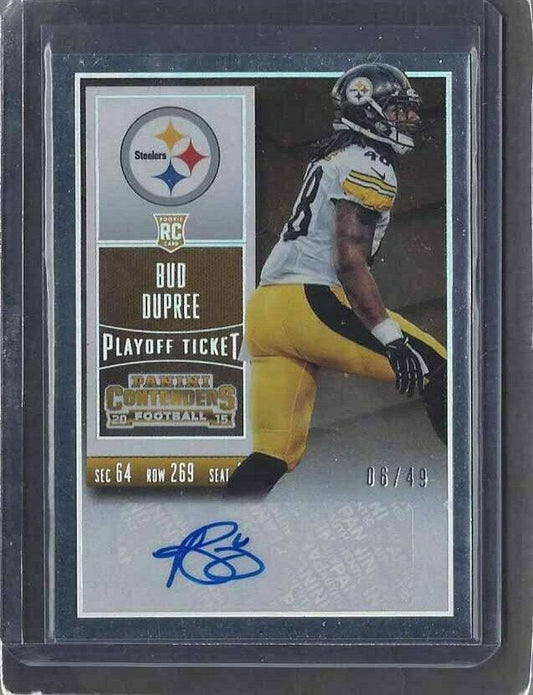 BUD DUPREE 2015 CONTENDERS PLAYOFF TICKET VARIATION STEELERS AUTO RC #D 6/49