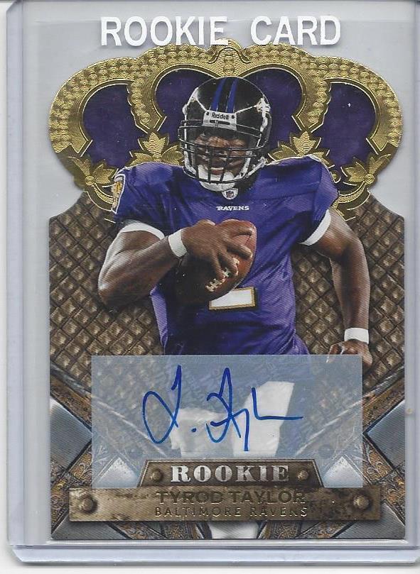 TYROD TAYLOR 2011 CROWN ROYALE GOLD DIE CUT ROOKIE AUTO RC #D /499