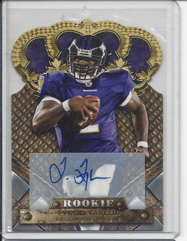 TYROD TAYLOR 2011 CROWN ROYALE GOLD DIE CUT ROOKIE AUTO RC #D /499