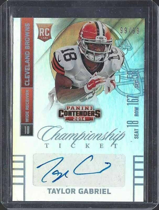 TAYLOR GABRIEL 2014 CONTENDERS CHAMPIONSHIP TICKET VARIATION AUTO RC #D 99/99