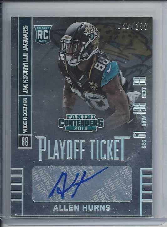ALLEN HURNS 2014 PANINI CONTENDERS FOIL PLAYOFF TICKET JAGUARS RC AUTO #D 32/199