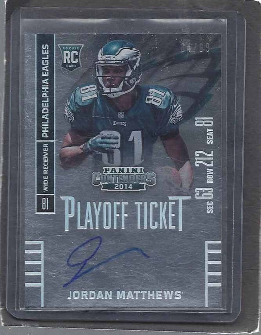 JORDAN MATTHEWS 2014 CONTENDERS PLAYOFF TICKET EAGLES ON CARD AUTO RC #D 64/99