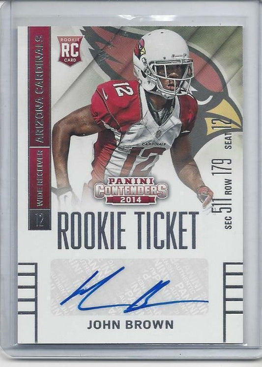 JOHN BROWN 2014 PANINI CONTENDERS ROOKIE TICKET CARDINALS TRUE RC AUTO #143