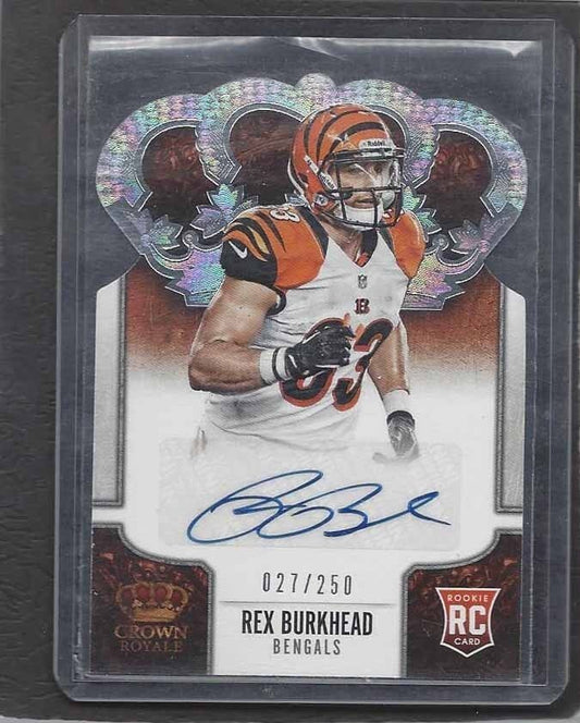 REX BURKHEAD 2013 CROWN ROYALE DIE CUT SILVER ROOKIE AUTO RC #D 27/250