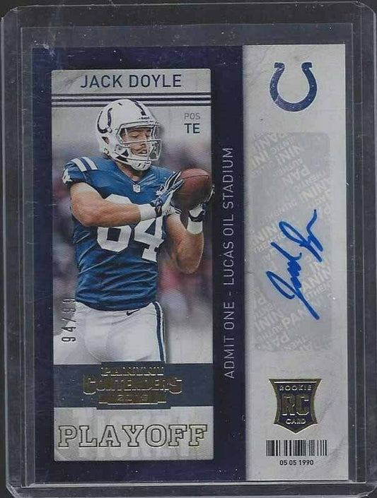 JACK DOYLE 2013 CONTENDERS PLAYOFF TICKET VARIATION COLTS AUTO RC #D /99