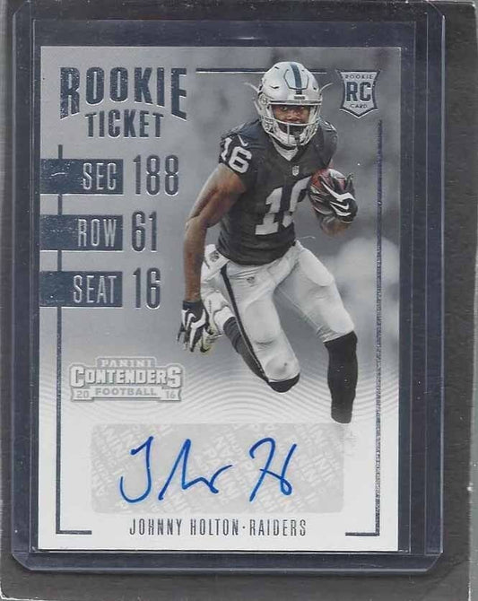 JOHNNY HOLTON 2016 PANINI CONTENDERS ROOKIE TICKET RAIDERS AUTO RC #269