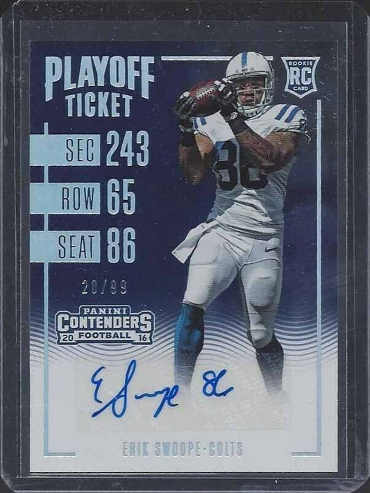 ERIK SWOOPE 2016 PANINI CONTENDERS COLTS PLAYOFF TICKET ROOKIE AUTO RC #D /99